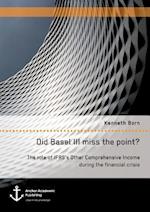 Did Basel III miss the point? The role of IFRS's Other Comprehensive Income during the financial crisis