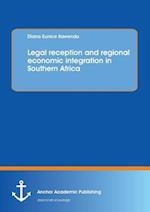Legal reception and regional economic integration in Southern Africa