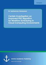 Certain Investigation on Improved PSO Algorithm for Workflow Scheduling in Cloud Computing Environments