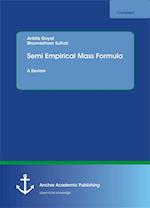 Semi Empirical Mass Formula. A Review
