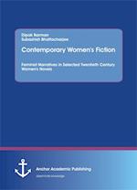 Contemporary Women's Fiction. Feminist Narratives in Selected Twentieth Century Women's Novels