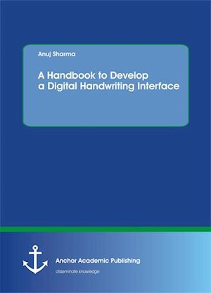 Handbook to Develop a Digital Handwriting Interface