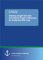 Gaining Insight into User and Search Engine Behaviour by Analyzing Web Logs