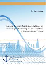 Customer Payment Trend Analysis based on Clustering for Predicting the Financial Risk of Business Organizations