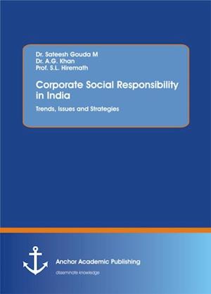 Corporate Social Responsibility in India. Trends, Issues and Strategies