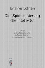 Die "Spiritualisierung des Intellekts"