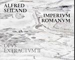 Alfred Seiland: Imperium Romanum. Opus Extractum II