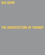 Sue Barr: The Architecture of Transit