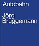 Jorg Bruggemann: Autobahn