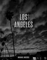 Michael Dressel: Los(t) Angeles