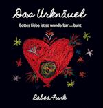 Das Urknäuel - Gottes Liebe ist so wunderbar ... bunt