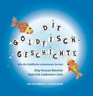 Die Goldfisch-Geschichte: Wie die Goldfische schwimmen lernten