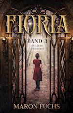 Fioria Band 3 - In Liebe und Hass