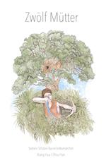 Zwölf Mütter - Sieben-Schätze-Baum Volksmärchen