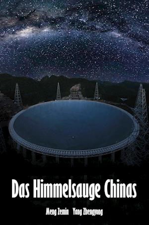 Das Himmelsauge Chinas