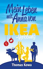 Mein Leben mit Anna von IKEA ¿ Verlobung (Humor)