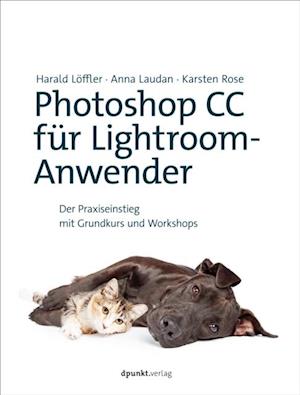 Photoshop CC für Lightroom-Anwender