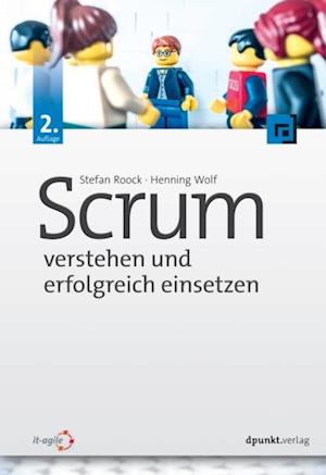 Scrum - verstehen und erfolgreich einsetzen