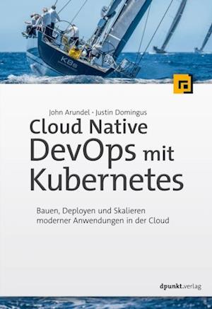 Cloud Native DevOps mit Kubernetes