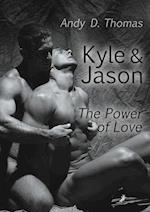 Kyle & Jason: The Power of Love