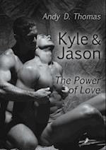 Kyle & Jason: The Power of Love
