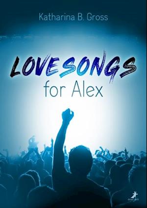 Lovesongs for Alex