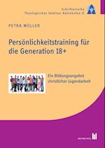 Persönlichkeitstraining für die Generation 18+