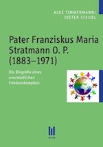 Pater Franziskus Maria Stratmann O. P. (1883-1971)