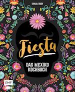 Fiesta - Das Mexiko-Kochbuch