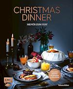 Christmas Dinner - Menüs zum Fest - Mit großem Aromenfeuerwerk zu Silvester