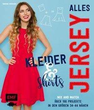 Alles Jersey - Kleider und Shirts - Mix and Match: Schnittteile kombinieren