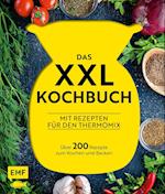 Das XXL-Kochbuch für den Thermomix - Über 200 Rezepte zum Kochen und Backen