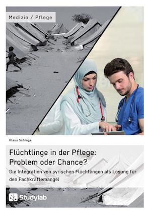 Flüchtlinge in der Pflege: Problem oder Chance?