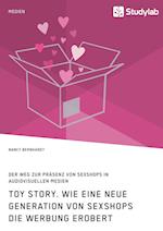 Toy Story. Wie eine neue Generation von Sexshops die Werbung erobert