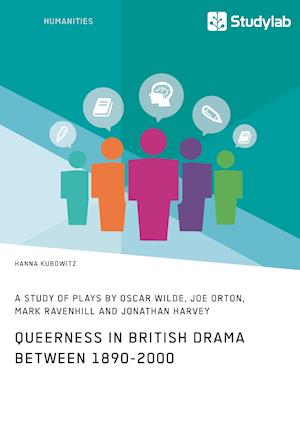 Queerness in British Drama between 1890-2000