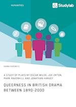 Queerness in British Drama between 1890-2000