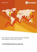 Cyberbedrohungen. Eine Analyse Von Kriterien Zur Beschreibung Von Advanced Persistent Threats