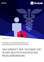 Das Konzept Der Offenen Tür in Der Akutpsychiatrischen Regelversorgung