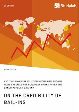 On the Credibility of Bail-ins. Has the Single Resolution Mechanism become more credible for European Banks after the Banco Popular Bail-in?