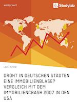 Droht in deutschen Städten eine Immobilienblase? Vergleich mit dem Immobiliencrash 2007 in den USA
