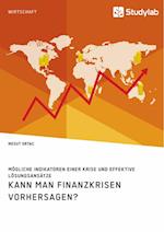 Kann Man Finanzkrisen Vorhersagen? Mögliche Indikatoren Einer Krise Und Effektive Lösungsansätze