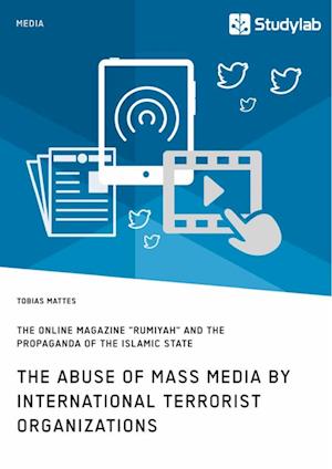 The abuse of mass media by international terrorist organizations. The online magazine "Rumiyah" and the propaganda of the Islamic State