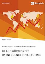 Glaubwürdigkeit im Influencer Marketing. Wie wichtig ist Authentizität auf Instagram?