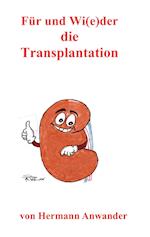 Für und Wi(e)der die Transplantation