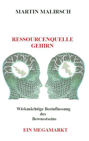 Ressourcenquelle Gehirn