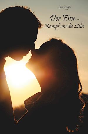 Der Eine ¿ Kampf um die Liebe