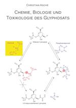 Chemie, Biologie und Toxikologie des Glyphosats