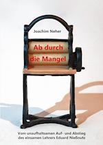 Ab durch die Mangel