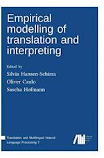 Empirical Modelling of Translation and Interpreting