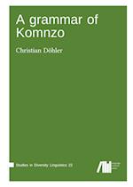 A grammar of Komnzo